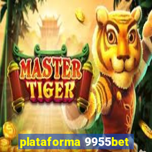 plataforma 9955bet